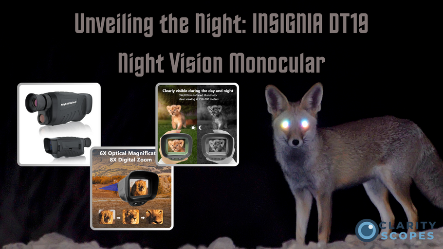 Unveiling the Night: INSIGNIA DT19 Night Vision Monocular
