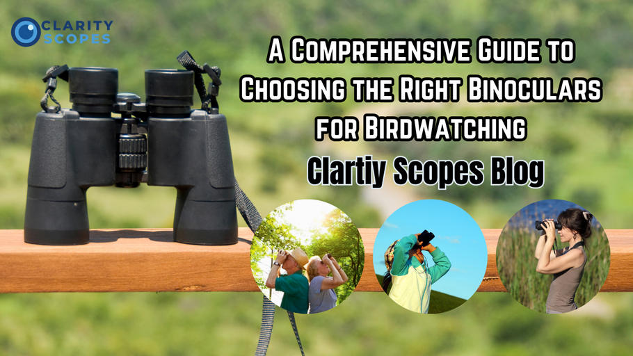 A Comprehensive Guide to Choosing the Right Binoculars for Birdwatching