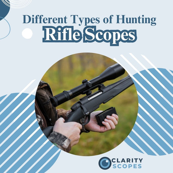 Different Types of Hunting Rifle Scopes