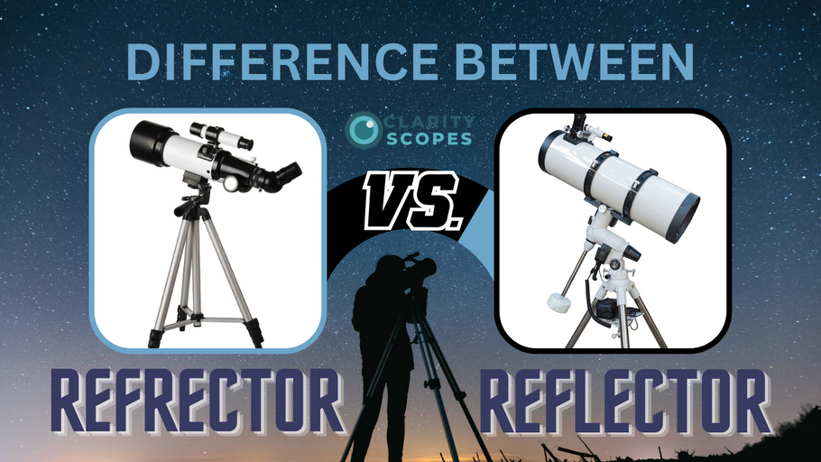 Refractor Telescope vs Reflector Telescope: Which Is Better for You?